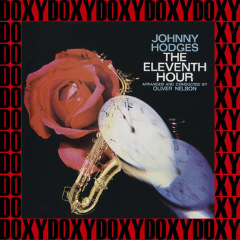 Johnny Hodges - The Eleventh Hour (Hd Remastered Edition, Doxy Collection)
