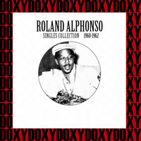 Roland Alphonso - Singles Collection 1960-1962 (Hd Remastered Edition, Doxy Collection)