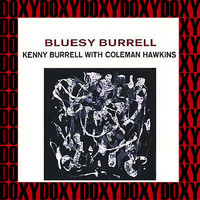 Kenny Burrell, Coleman Hawkins - Bluesy Burrell (Hd Remastered Edition, Doxy Collection)