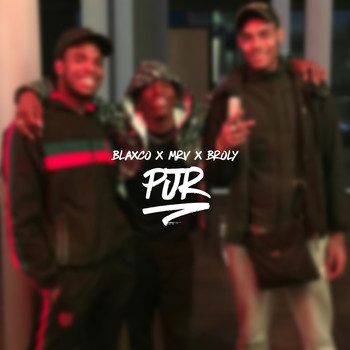 BLAXCO (feat. MRV and BROLY) - PJR (Explicit)