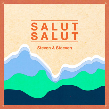 Steven & Steeven - Salut Salut