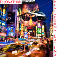 Dj Jonathan - Plataforma Latina (Explicit)