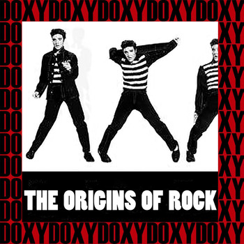 Various Artists - The Origins Of Rock (Hd Remastered Edition, Doxy Collection)
