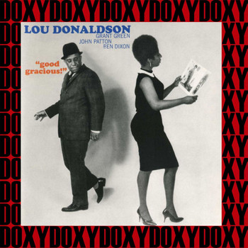 Lou Donaldson - Good Gracious! (Hd Remastered Edition, Doxy Collection)
