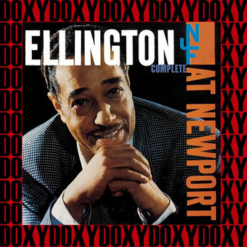 Duke Ellington - At Newport, 1956 (Hd Remastered Edition, Doxy Collection)