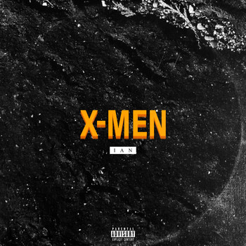 Ian - X-Men (Explicit)