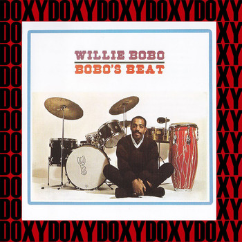 Willie Bobo - Bobo's Beat (Hd Remastered Edition, Doxy Collection)