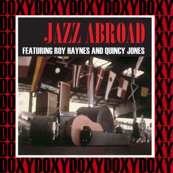 Quincy Jones - Jazz Abroad (Hd Remastered Edition, Doxy Collection)