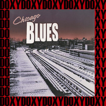 Various Artists - Chicago Blues (Hd Remastered Edition, Doxy Collection)
