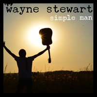 Wayne Stewart - Simple Man