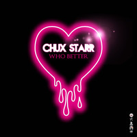 Chux Starr - Who Better
