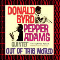 Donald Byrd & Pepper Adams - Out Of This World, The Complete Warwick Sessions (Hd Remastered Edition, Doxy Collection)