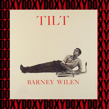 Barney Wilen - Tilt (Bonus Track Version) (Hd Remastered Edition, Doxy Collection)