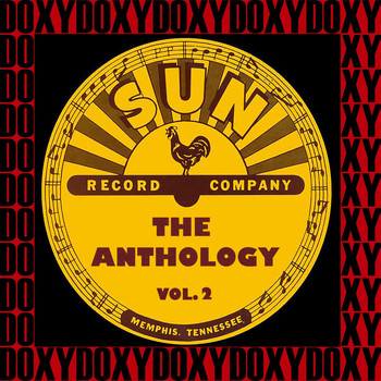 Various Artists - The Anthology Of Sun Records, Vol. 2 (Hd Remastered Edition, Doxy Collection)