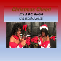 Old Skool QueenE - Christmas Cheer