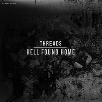 Threads - Hell Found Home