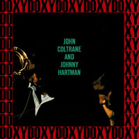 John Coltrane, Johnny Hartman - John Coltrane And Johnny Hartman (Hd Remastered Edition, Doxy Collection)