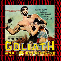 Les Baxter & His Orchestra - Goliath And The Barbarians (Hd Remastered Edition, Doxy Collection)