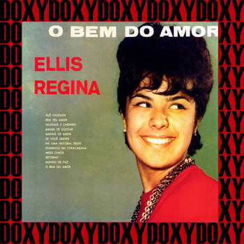 Elis Regina - O Bem Do Amor (Hd Remastered Edition, Doxy Collection)