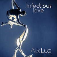 Alx Luke - Infectious Love