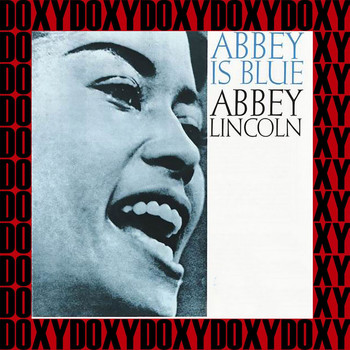 Abbey Lincoln - Abbey Is Blue (Hd Remastered Edition, Doxy Collection)