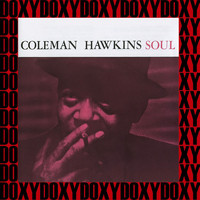 Coleman Hawkins - Soul (Hd Remastered Edition, Doxy Collection)
