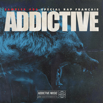 Various Artists - Sampler Addictive #06 Spécial rap français (Explicit)