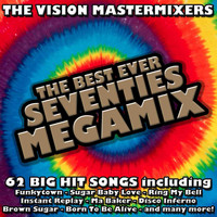 Vision Mastermixers - The Best Ever Seventies Megamix