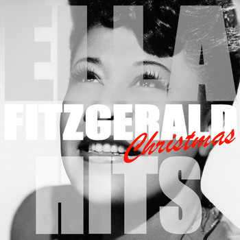 Ella Fitzgerald - Ella Fitzgerald Christmas Hits