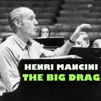 Henri Mancini - The Big Drag