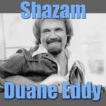 Duane Eddy - Shazam