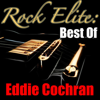 Eddie Cochran - Rock Elite: Best Of Eddie Cochran