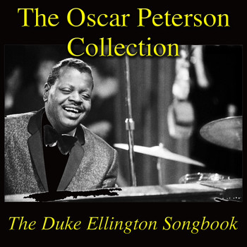 Oscar Peterson - The Oscar Peterson Collection: The Duke Ellington Songbook