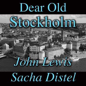 John Lewis and Sacha Distel - Dear Old Stockholm