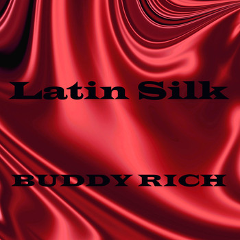 Buddy Rich - Latin Silk