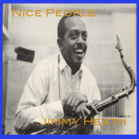 Jimmy Heath - Nice People