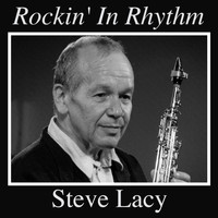 Steve Lacy - Rockin' In Rhythm