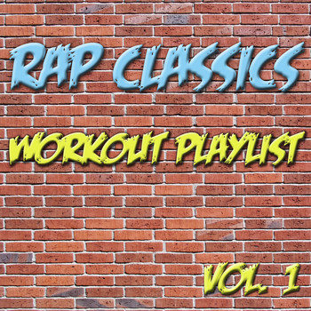 Various Artists - Rap Classics - Workout Playlist Vol. 1