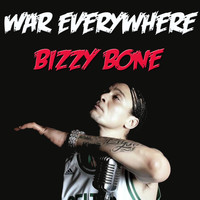 Bizzy Bone - War Everywhere