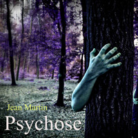 Jean Martin - Psychose