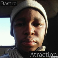 Bastro - Atraction (Explicit)