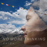 Chloe - No more thinking