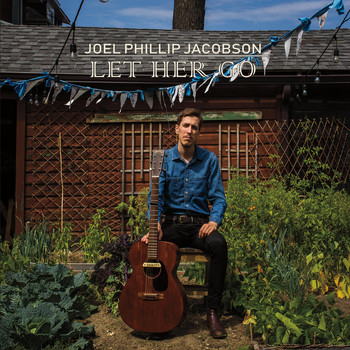 Joel Phillip Jacobson - Let Her Go