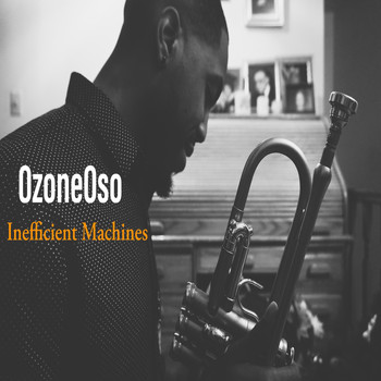 Ozoneoso - Inefficient Machines