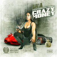 Dria - Crazy Money (Explicit)