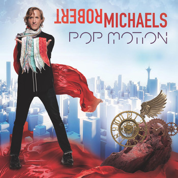Robert Michaels - Pop Motion