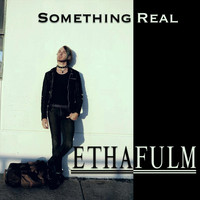Ethafulm - Something Real