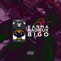 Karma Radieux - BIGO (Explicit)