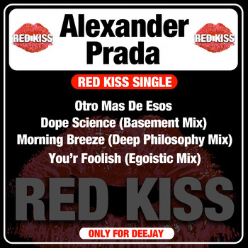 Alexander Prada - Red Kiss Single (Only for Deejay)