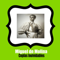 Miguel De Molina - Miguel de Molina / Coplas Inolvidables